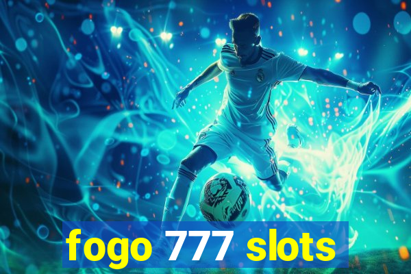 fogo 777 slots